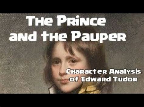 edward tudor prince and the pauper character analysis|Edward Tudor in The Prince and the Pauper Character Analysis.